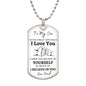 Son - Believe In Yourself - Luxury Dog Tag