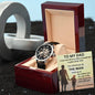 To My Dad - You Will Always be The Man - Watch