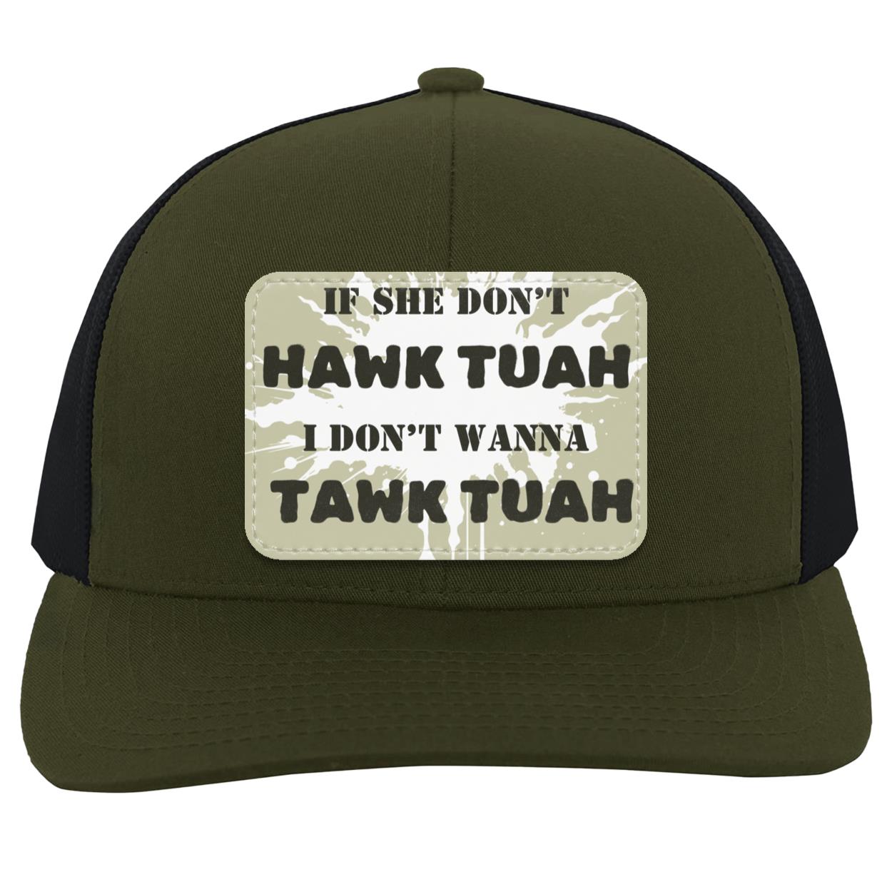 Hawk Tuah - If She Dont Hawk Tuah, I don't Wanna Tawk Tuah