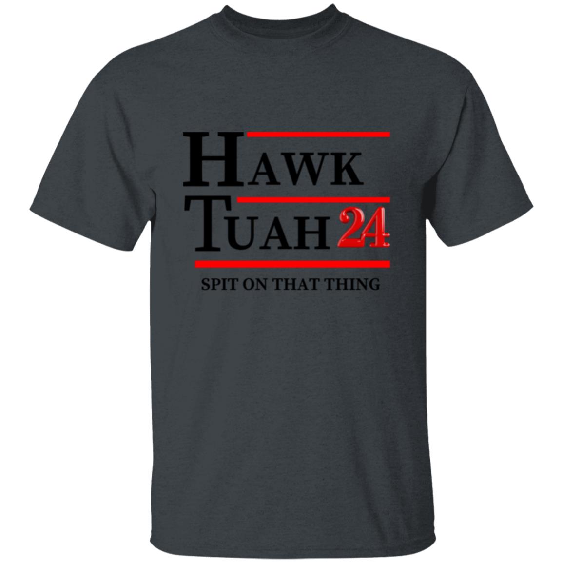 Hawk Tuah 2024 - Spit On That Thing - T-shirt