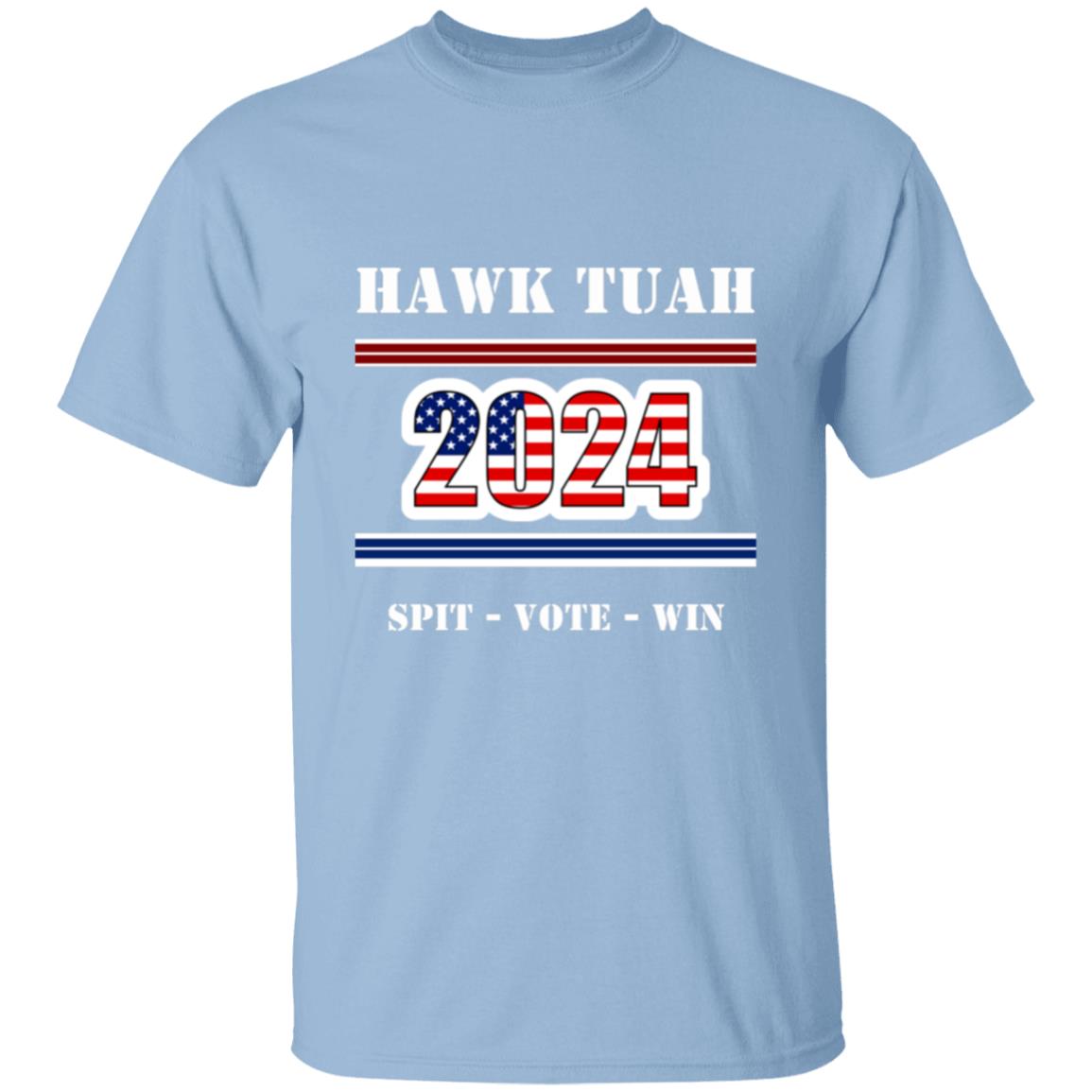 Hawk Tuah 2024 - Spit - Vote - Win - T-shirt