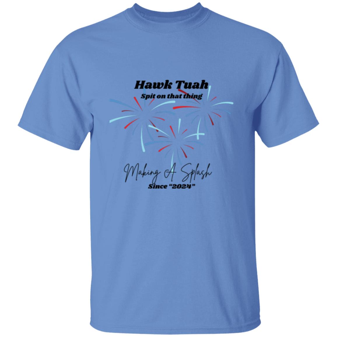 Hawk Tuah - Spit on that Thing - Making a Splash T-shirt